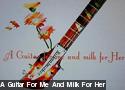 A Guitar For Me And Milk For Her