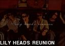 LILY HEADS REUNION