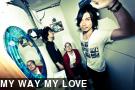 my way my love
