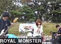 ROYAL MONSTER