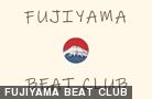  FUJIYAMA BEAT CLUB 