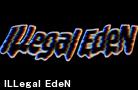  ILLegal EdeN 