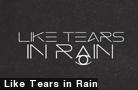  Like Tears in Rain