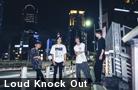  Loud Knock Out 