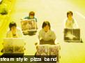 steam style pizza band