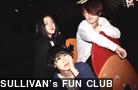 SULLIVAN's FUN CLUB